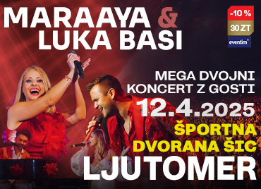 MEGA DVOJNI KONCERT MARAAYA & LUKA BASI - Ljutomer